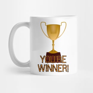 You're Winner! Mug